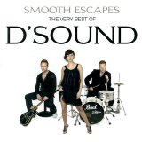 D'sound - Smooth Escapes - The Very Best Of