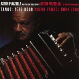 Astor Piazzolla - Tango: Zero Hour