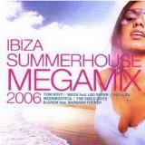 Ibiza Summerhouse Megamix 2006 - Ibiza Summerhouse Megamix 2006