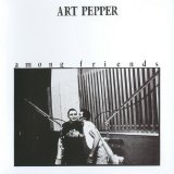 Art Pepper - Among Friends