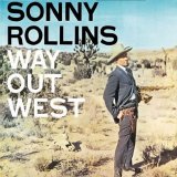 Sonny Rollins - Way Out West