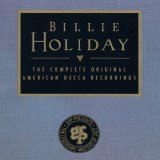 Billie Holiday - The Complete Original American Decca Recordings