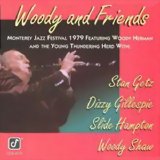 Woody Herman & Friends - Woody and Friends at Monterey Jazz Festival