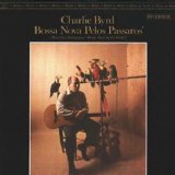 Charlie Byrd - Bossa Nova Pelos Passaros