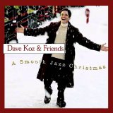 Dave Koz - Smooth Jazz Christmas