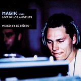 Tiesto - Magik 7 - Live in Los Angeles