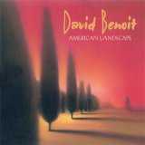David Benoit - American Landscape