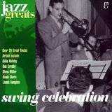 Jazz Greats - Swing Celebration - Jazz Greats - Swing Celebration