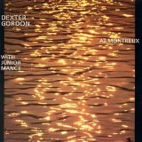 Dexter Gordon - At Montreux With Junior Mance