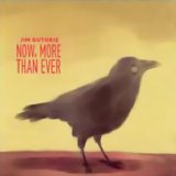Jim Guthrie - Now More Than Ever