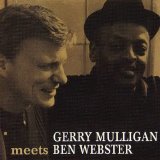 Gerry Mulligan & Ben Webster - Gerry Mulligan Meets Ben Webster