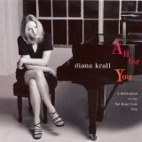 Diana Krall - All for you - A Dedication to The Nat King Cole Trio