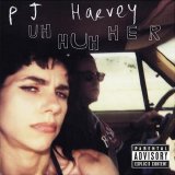 PJ Harvey - Uh Huh Her