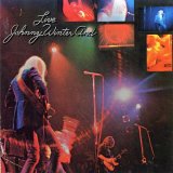 Johnny Winter - Johnny Winter and Live