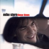 Mike Stern - These Times