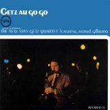Stan Getz & Astrud Gilberto - Getz Au Go Go