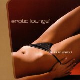 Erotic Lounge vol 4 - Erotic Lounge vol 4:  Bare Jewels
