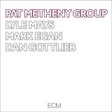 Pat Metheny - Pat Metheny Group