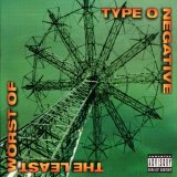 Type O Negative - The Least Worst of Type O Negative