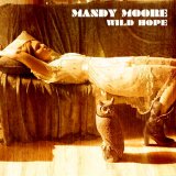 Mandy Moore - Wild Hope