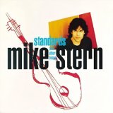 Mike Stern - Standards and Other Songs