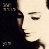Sarah McLachlan - Solace
