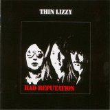 Thin Lizzy - Bad Reputation