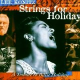 Lee Konitz - Strings For Holiday