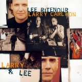 Lee Ritenour & Larry Carlton - Larry & Lee