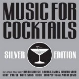 Music For Cocktails (Silver Edition) - Music For Cocktails (Silver Edition)