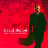 David Benoit - Right Here, Right Now