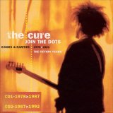 The Cure - Join The Dots - B-Sides and Rarities