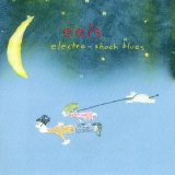 Eels - Electro-Shock Blues