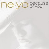 Ne-Yo - Because Of You
