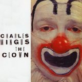 Charles Mingus - The Clown