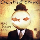 Counting Crows - The Desert Life
