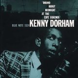 Kenny Dorham - Round About Midnight At The Cafe Bohemia, Vol.1