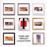 T-Square - T-Square Single Collection