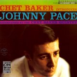Chet Baker - Introduces Johnny Pace