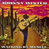 Johnny Winter - Walking by Myself