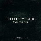 Collective Soul - 7Even Year Itch - Greatest Hits 1994-2001