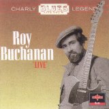 Roy Buchanan - Charly Blues Legends Live