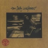 Tom Petty - Wildflowers