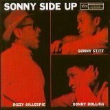 Dizzy Gillespie, Sonny Stitt & Sonny Rollins - Sonny Side Up