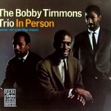 Bobby Timmons - In Person - Recorded Live At The Village Vanguard