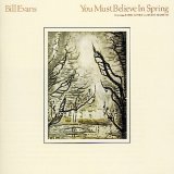Bill Evans - You Must Believe In Spring