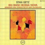 Stan Getz - Big Band Bossa Nova