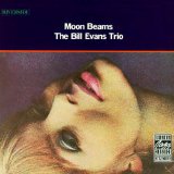Bill Evans - Moon Beams