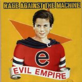 Rage Against the Machine - Evil Empire