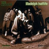 The Roots - Illadelph Halflife